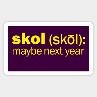 Maybe Next Year Magnet